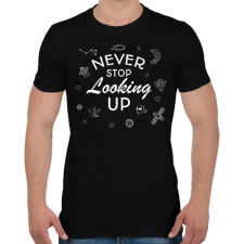 PRINTFASHION Never stop looking up (white) - Férfi póló - Fekete férfi póló