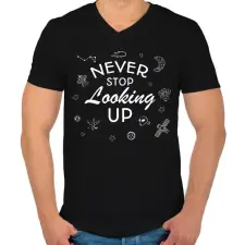 PRINTFASHION Never stop looking up (white) - Férfi V-nyakú póló - Fekete férfi póló