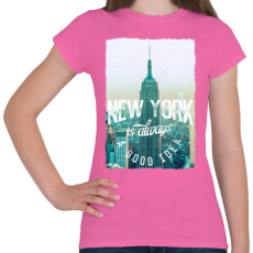 PRINTFASHION New York mindig jó ötlet - Női póló - Rózsaszín