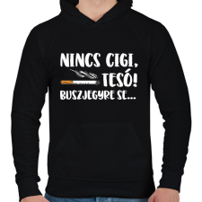 PRINTFASHION Nincs cigi, Tesó! Buszjegyre se... - Férfi kapucnis pulóver - Fekete férfi pulóver, kardigán