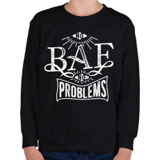 PRINTFASHION Nincs nő, nincs gond - Gyerek pulóver - Fekete