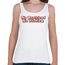 PRINTFASHION Nincs pasim, nincs baj - Női atléta - Fehér női trikó