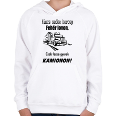 PRINTFASHION Nincs szőke herceg fehér lovon, csak fasza gyerek kamionon - Gyerek kapucnis pulóver - Fehér