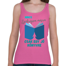 PRINTFASHION Nincs szükségem másra... - Női atléta - Rózsaszín