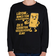 PRINTFASHION Nincs tok a telefonodon - Gyerek pulóver - Fekete