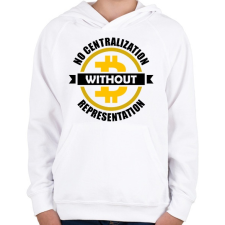 PRINTFASHION No-centralization-without-representation - Gyerek kapucnis pulóver - Fehér gyerek pulóver, kardigán