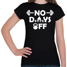 PRINTFASHION No days off - Női póló - Fekete