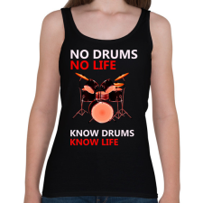 PRINTFASHION no drums no life - Női atléta - Fekete női trikó