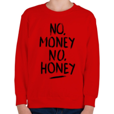 PRINTFASHION No Money No Honey  - Gyerek pulóver - Piros