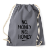 PRINTFASHION No Money No Honey  - Sportzsák, Tornazsák - Grafitszürke