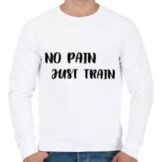 PRINTFASHION No Pain, Just Train - Férfi pulóver - Fehér