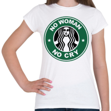 PRINTFASHION No woman No cry - Női póló - Fehér női póló