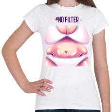 PRINTFASHION NOFILTER - Női póló - Fehér