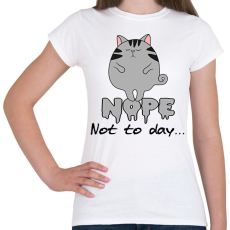 PRINTFASHION nope not to day - Női póló - Fehér