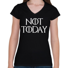 PRINTFASHION Not Today - Trónok harca - Női V-nyakú póló - Fekete