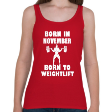 PRINTFASHION novemberben születve - súlyemelésre születve - Női atléta - Cseresznyepiros női trikó