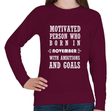 PRINTFASHION Novemberi születésű motivált személy ambíciókkal és célokkal - Női pulóver - Bordó női pulóver, kardigán