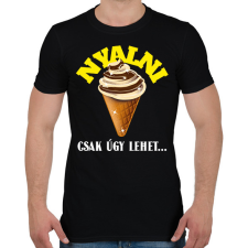 PRINTFASHION NYALNI CSAK ÚGY - Férfi póló - Fekete férfi póló