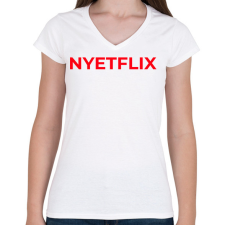 PRINTFASHION NYETFLIX - Női V-nyakú póló - Fehér női póló