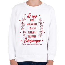 PRINTFASHION Ő egy Édesanya - Gyerek pulóver - Fehér