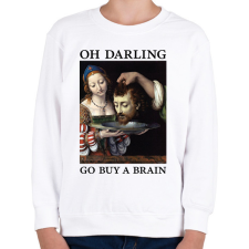 PRINTFASHION Oh Darling go buy a brain - Gyerek pulóver - Fehér gyerek pulóver, kardigán