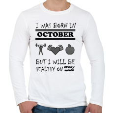 PRINTFASHION Októberben születtem de minden hónapban egészségesen élek - Férfi hosszú ujjú póló - Fehér