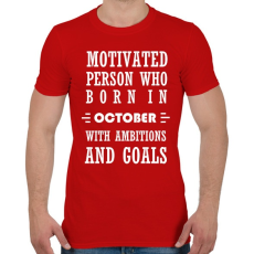 PRINTFASHION Októberi születésű motivált személy ambíciókkal és célokkal - Férfi póló - Piros