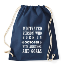 PRINTFASHION Októberi születésű motivált személy ambíciókkal és célokkal - Sportzsák, Tornazsák - Sötétkék tornazsák