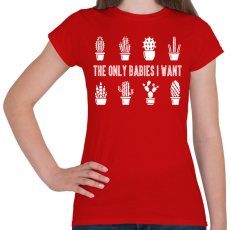 PRINTFASHION Only babies - Női póló - Piros