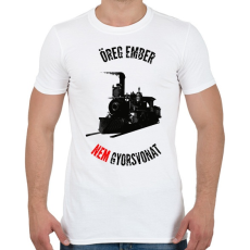 PRINTFASHION Öreg ember nem gyorsvonat - Férfi póló - Fehér