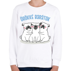 PRINTFASHION Örökké barátok - Gyerek pulóver - Fehér