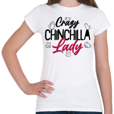 PRINTFASHION Őrült csincsillás nő - Női póló - Fehér