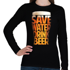 PRINTFASHION Óvd a vizet, igyál sört - Női hosszú ujjú póló - Fekete női póló
