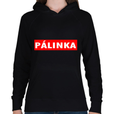 PRINTFASHION Pálinka is life - Női kapucnis pulóver - Fekete