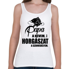 PRINTFASHION Papa a nevem... - Női atléta - Fehér