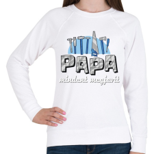 PRINTFASHION Papa mindent magjavít - Női pulóver - Fehér női pulóver, kardigán