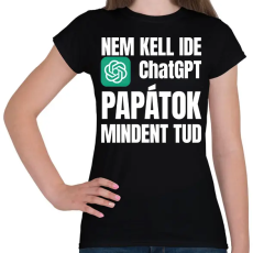 PRINTFASHION Papa mindent tud - Női póló - Fekete