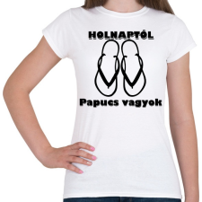 PRINTFASHION Papucs leszek holnaptól! - Női póló - Fehér női póló