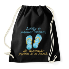 PRINTFASHION Papucs voltam és leszek - Sportzsák, Tornazsák - Fekete tornazsák