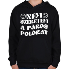 PRINTFASHION Páros póló - Nem szeretem - Gyerek kapucnis pulóver - Fekete gyerek pulóver, kardigán