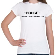 PRINTFASHION Pause - Női póló - Fehér