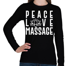 PRINTFASHION Peace, love, massage - Női hosszú ujjú póló - Fekete női póló