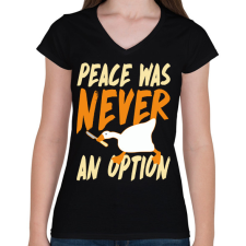 PRINTFASHION Peace was never an option - Női V-nyakú póló - Fekete női póló