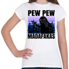 PRINTFASHION Pew Pew Madafakas lajhár - Női póló - Fehér