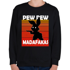 PRINTFASHION Pew pew madafakas nyuszi - Gyerek pulóver - Fekete