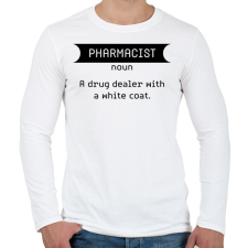 PRINTFASHION Pharmacist - Drug dealer - Férfi hosszú ujjú póló - Fehér férfi póló