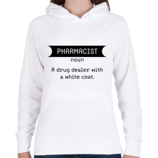 PRINTFASHION Pharmacist - Drug dealer - Női kapucnis pulóver - Fehér női pulóver, kardigán