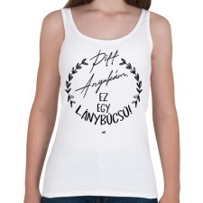 PRINTFASHION Piff anyukám ez egy lánybúcsú - Női atléta - Fehér női trikó