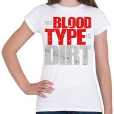 PRINTFASHION Piszkos Vércsoport - Női póló - Fehér
