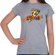 PRINTFASHION Pizza Forever - Női póló - Sport szürke